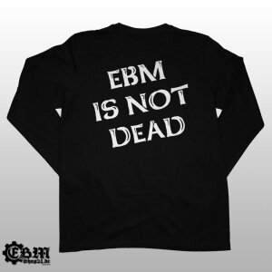 EBM IS NOT DEAD