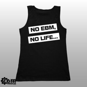 Girlie Tank - EBM IS OUR LIFE