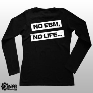 Girlie Longsleeve - EBM IS OUR LIFE XS