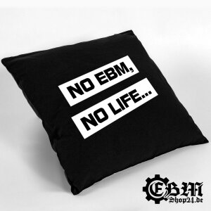 EBM pillow - EBM IS OUR LIFE without filling