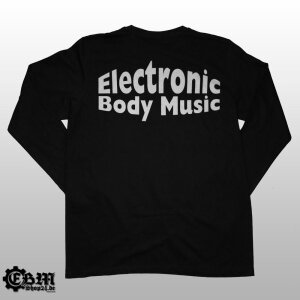 EBM - The Only True Music - Longsleeve  L