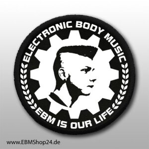 Aufnäher EBM IS OUR LIFE