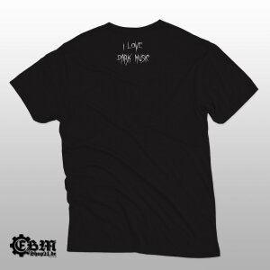 I LOVE DARK MUSIC  - T-Shirt XL