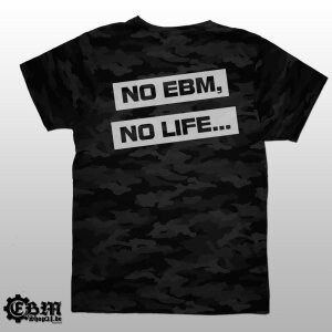 CAMO - T-Shirt - EBM IS OUR LIFE L