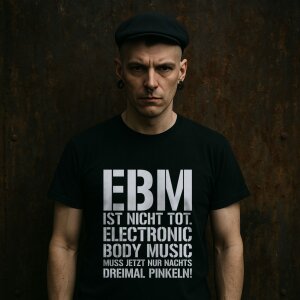 EBM IST NICHT TOT- T-Shirt XXXL