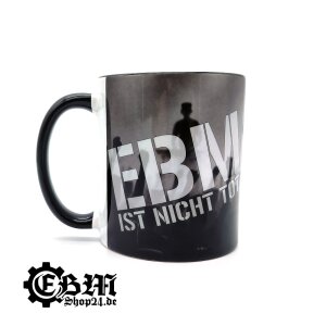 Tasse - EBM - EBM IST NICHT TOT