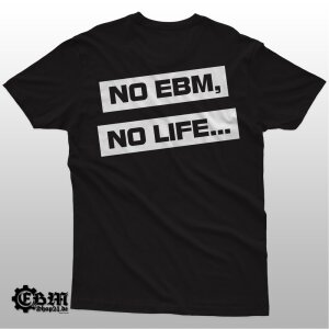 EBM IS OUR LIFE XXL